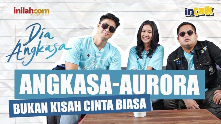 KISAH CINTA KETUA GENG MOTOR DAN PEREMPUAN BIASA, ANGKASA: GUE SAYANG BANGET SAMA AURORA!! | #INTALK