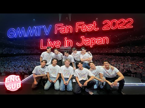 GMMTV Fan Fest 2022 Live in Japan [Eng Sub] - BiliBili