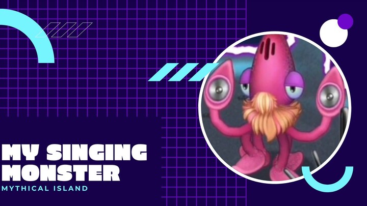 My singing Monster_Ethereal island