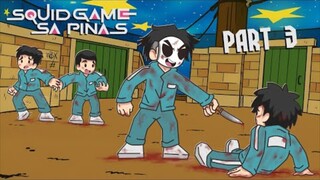 Squid Game Sa Pinas Part 3