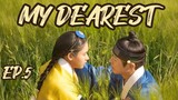 "My Dearest" Episode 5 [English Sub]