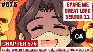 SPARE ME GREAT LORD CHAPTER 575 SEASON 11 || CERITA ANIME