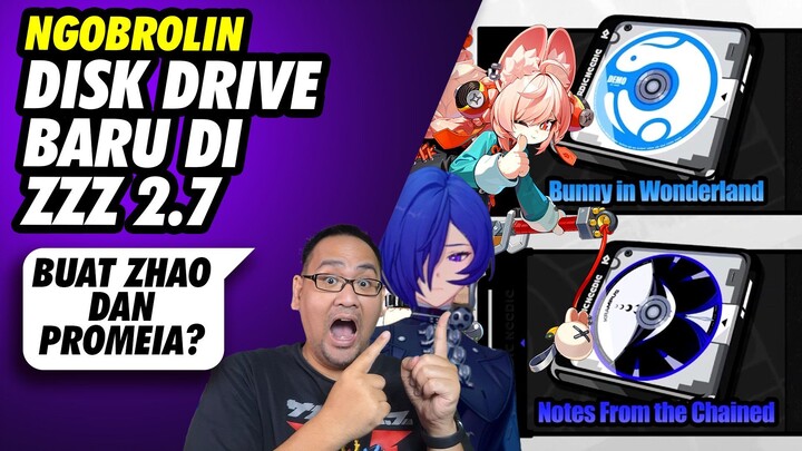 Ngobrolin Disk Drive Baru ZZZ Patch 2.7