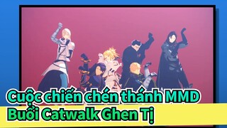 [Cuộc chiến chén thánh MMD] Buổi Catwalk Ghen Tị / Hội Nghị Bàn Tròn