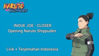 Lirik lagu Inoue Joe - Closer ( Opening Naruto Shippuden ) + Terjemahan Indonesia