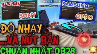 Free Fire | Siêu “ĐỘ NHẠY VÀ NÚT BẮN OB28” Chuẩn 100% Kéo Tâm Full Máu Đỏ Trên SAMSUNG OPPO REALME