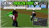 Gifting DRAGON FRUIT or YORU to NOOBS on Blox Fruits | Roblox |