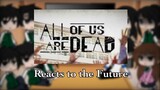 Past All of us are Dead reacts to the future l1/?l Netflix series