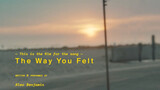 อเล็ก เบนจามิน - "The Way You Felt" Official MV