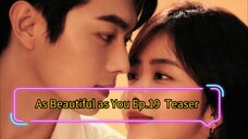 As Beautiful as You Ep.19 Teaser