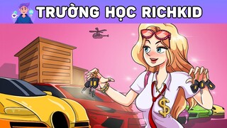 TRẢI NGHIỆM HỌC TẠI NGÔI TRƯỜNG GIÀU NHẤT THẾ GIỚI | Phim hoạt hình | Buôn Chuyện Quanh Ta #BCQT