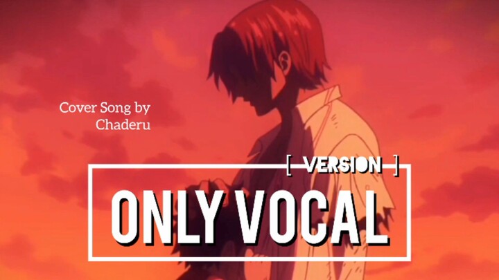 【 ONE PIECE 】 Memories - Cover by Chaderu | FULL | Only Vocal