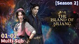 Multi Sub【眷思量】| The Island Of Siliang | Season 2 Episode 01 - 02 Collection