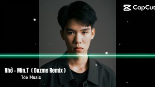 Nhớ - Min.T (Duzmen Remix)