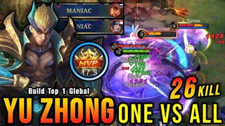 ONE VS ALL!! 26 Kills Yu Zhong Almost got SAVAGE!! - Build Top 1 Global Yu Zhong ~ MLBB