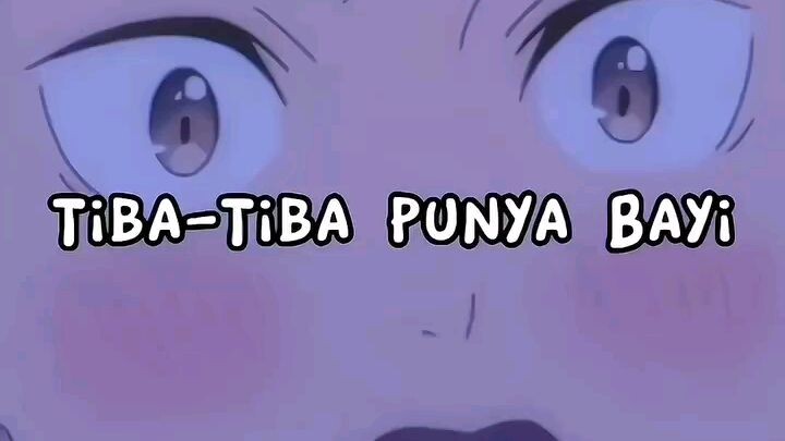 tiba² punya bayi 😳
