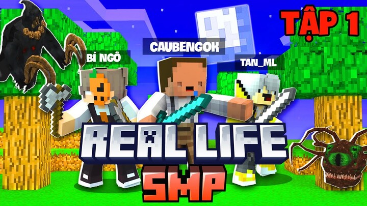 REAL LIFE SMP MINECRAFT TẬP 1: TÔI ĐANG SỐNG NƠI QUÁI QUỶ GÌ VẬY NÈ !!??