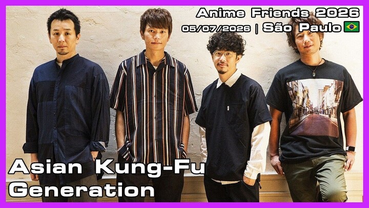 Asian Kung-Fu Generation - Anime Friends 2026 - 05/07/2026