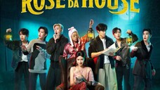 Rose In Da House Episode 2 English Subtitles