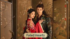 [SUB INDO] Fated Hearts Ep 26