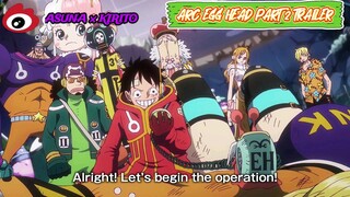 One Piece Arc Egg Head Part 2 - Trailer