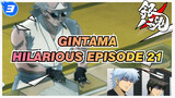 [Gintama] Hilarious Episode 20_3