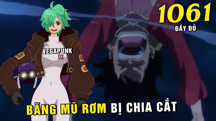 Tàu Sunny bị lật , Băng Mũ Rơm bị chia cắt , Robot của Vegapunk  [ Spoil One Piece 1061 đầy đủ ]