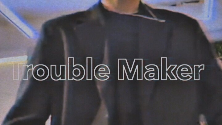 Liu Yaowen Song Yaxuan | Trouble Maker