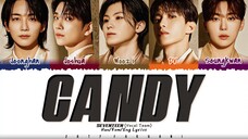 Seventeen -  Candy (Vocal team )Lyrics