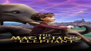 The Magician’s Elephant - WATCH THE FULL MOVIE LINK IN DESCRIPTION