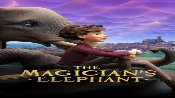 The Magician’s Elephant - WATCH THE FULL MOVIE LINK IN DESCRIPTION