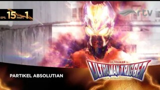 Ultraman Trigger RTV : Episode 15, Part 1