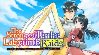 The Strongest Tank's Labyrinth Raids Episode 1 (Link in the Description)