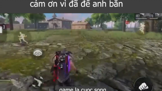 cảm ơn vì đã để anh bắn p2 #gamelacuocsong
