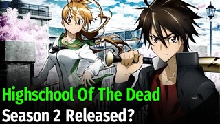 Highschool Of The Dead: Season 2 Release Date