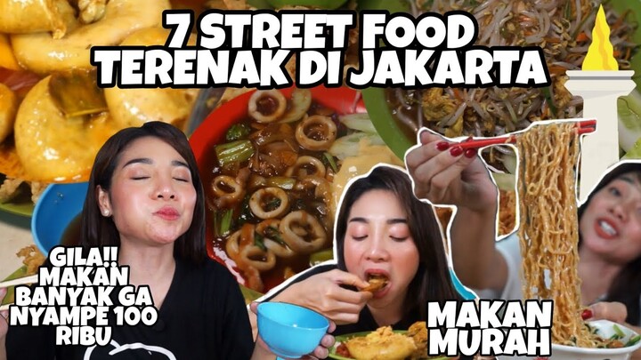 7 STREET FOOD TERENAK DI JAKARATA | WAJIB COBAIN MAKANAN MURAH DAN ENAK DI JAKARTA | KULINER JAKARTA