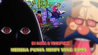 EDANN!! MIMPI VEGAPUNK MIRIP SEPERTI MIMPI IM SAMA!! ODA JELAS MEMBERIKAN KITA CLUE DI CHAPTER INI!!