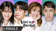 FINAL - Love in Trouble Episode 40 (Tagalog Dubbed)