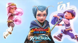 BoBoiBoy Galaxy Windara Eps 01