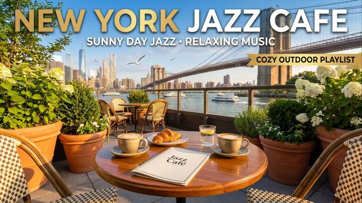 Sunny Day in New York • Outdoor Jazz Cafe & Ocean Breeze