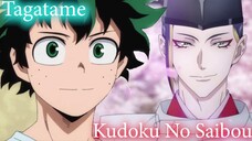 [Mashup] Kudoku No Saibou X Tagatame | Onmyoji X Boku No Hero Academia