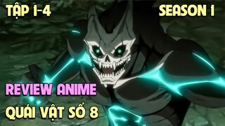 Trở Thành Quái Vật Số 8 Mạnh Nhất - Kaiju no 8 | Tập 1-4 | Tóm Tắt Anime