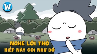 Nghe Lời Thỏ, Kiếp Này Coi Như Bỏ | Tiêu Điểm Nhân Vật