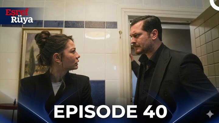 Esref Ruya Episode 40 Subtitle Indonesia