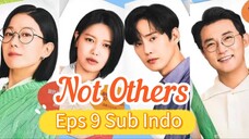 NOT OTHERS Episode 9 Sub Indo