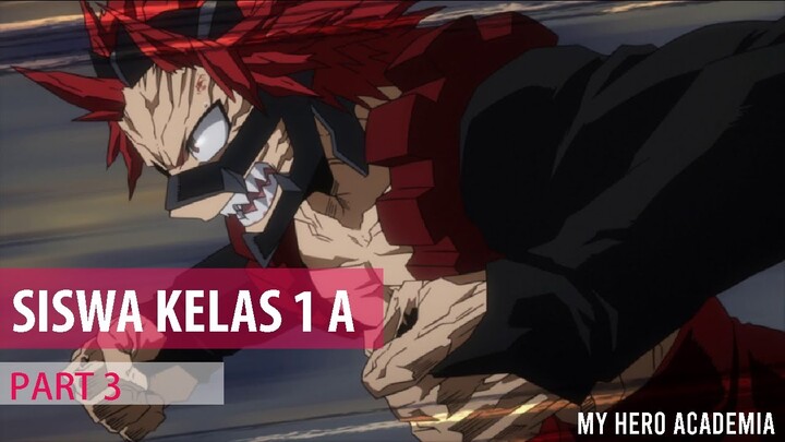 KAMU HARUS TAHU !!! INILAH SISWA KELAS 1 A || MY HERO ACADEMIA #3