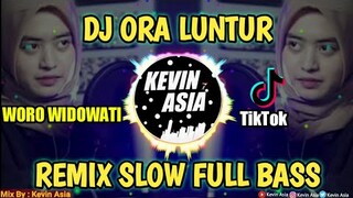 DJ ORA LUNTUR WORO WIDOWATI - REMIX FULL BASS VIRAL TIKTOK 2021 PALING ENAK BUAT SANTAI