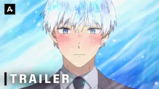 The Ice Guy and His Cool Female Colleague - Official Trailer | AnimeStan