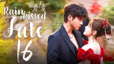EP16/30 Rainkissed Fate (2025)