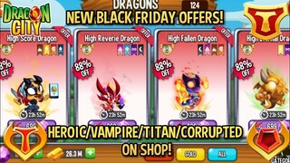 BLACK FRIDAY OFFERS EVENT (Heroic/Vampire/Titan/Corrupted in SHOP!) | Dragon City 2021